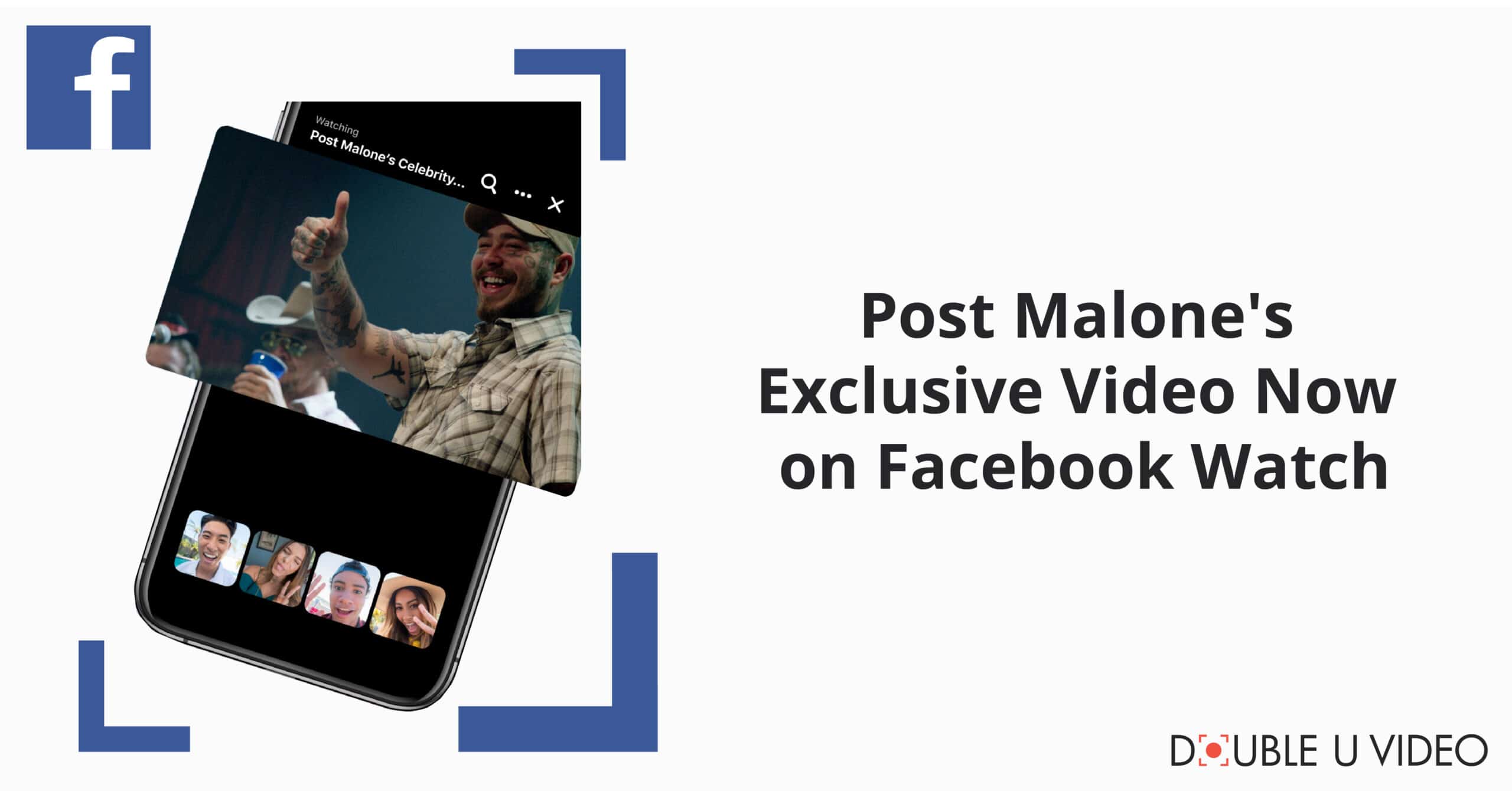 Post Malone's Exclusive Video Now on Facebook Watch
