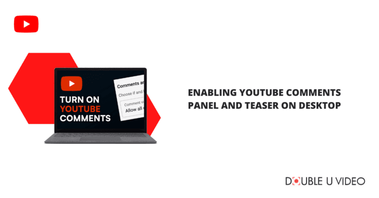 Blog Enabling YouTube Comments Panel and Teaser on Desktop